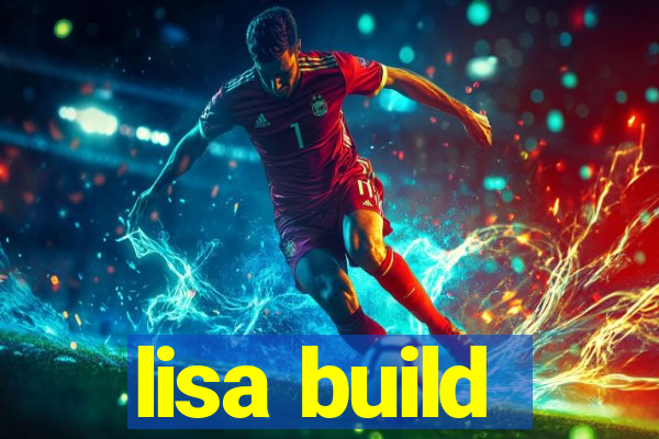 lisa build